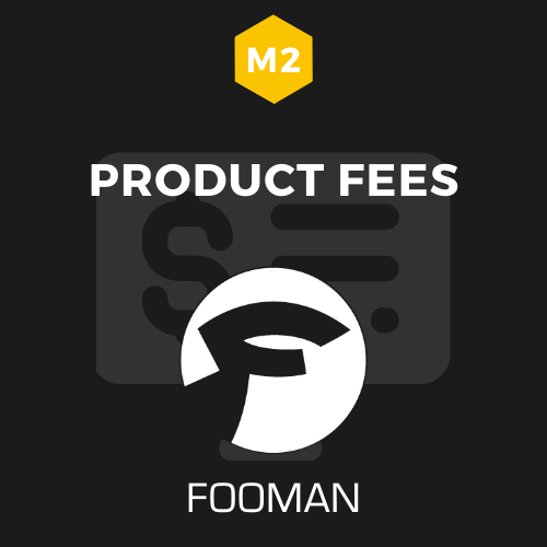 Fooman Product Fees (Magento 2)