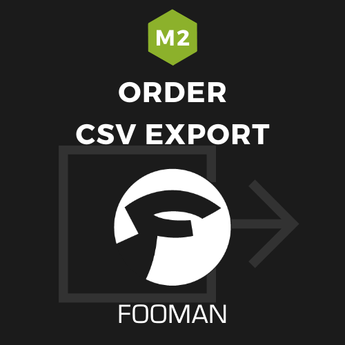 Fooman Order CSV Export (Magento 2)